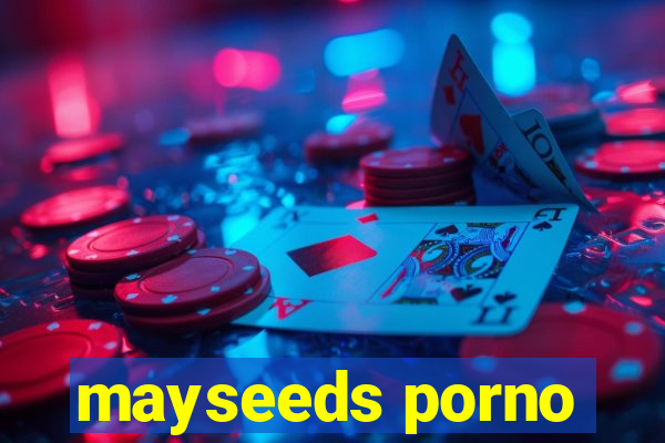 mayseeds porno